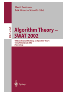 Algorithm Theory – SWAT 2002 – M. Penttonen