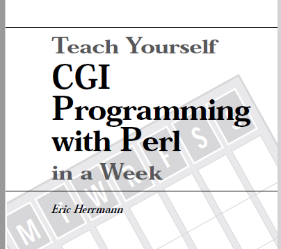 Teach Yourself CGI Programming with Perl in a Week