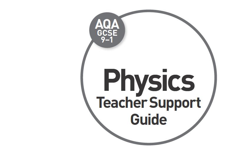 AQA GCSE Physic Teacher Guide