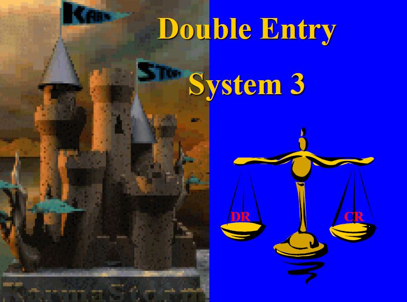 Double entry system