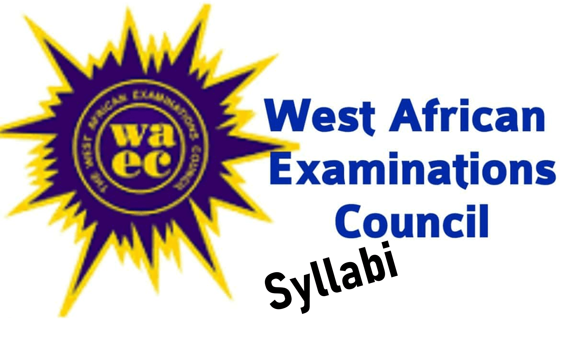 WAEC – West African Examinations Council Syllabus